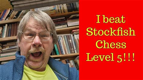 Ep 42 I Beat Stockfish Level 5 YouTube