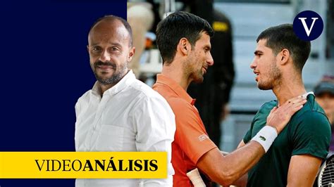 El Duelo Entre Djokovic Y Alcaraz En Roland Garros I Sergio Heredia