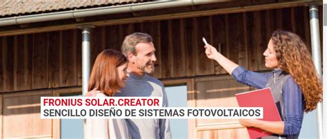 Fronius Solar Creator Sencillo Dise O De Sistemas Fv Albasolar