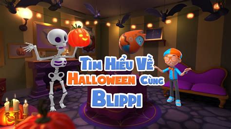 Tìm Hiểu Về Halloween Cùng Blippi | FPT Play