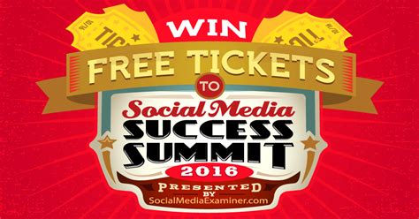 Win Free Tickets To Social Media Success Summit 2016 Social Media Examiner