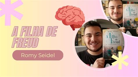 Opinião A Filha de Freud de Romy Seidel YouTube