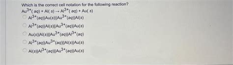 Solved Which Is The Correct Cell Notation For The Following