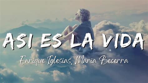 Enrique Iglesias Maria Becerra Asi Es La Vida Lyrics Letra Youtube