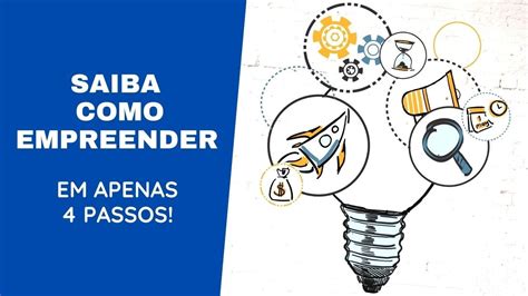 Como Empreender Em 4 Passos YouTube