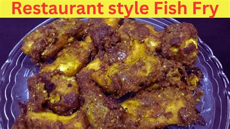 Fish Fry Recipe Fish Fry Karne Ka Tarika Resturant Style Fish Fry