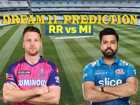 Rr Vs Mi Dream 11 Prediction Match 38th Ipl 2024 Make Fantasy Team Know Pitch Report Playing 11