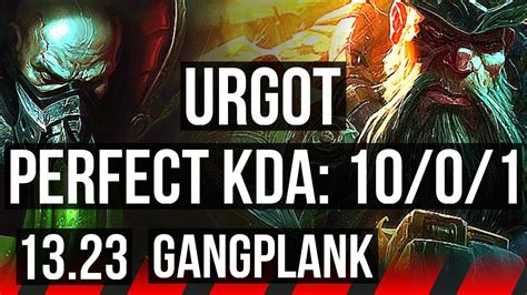 Urgot Vs Gangplank Top Winrate Solo Kills Legendary