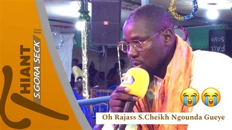 Oh Rajass Serigne Cheikh Ngounda Gueye Thiant S Gora Seck Touba