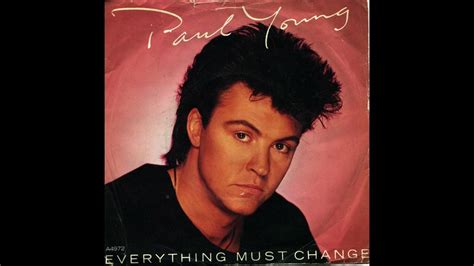 Paul Young Everything Must Change 1984 A Side 7 Vinyl 80s