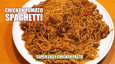 Chicken Tomato Spaghetti Italian Chicken Spaghetti Sauce Easy