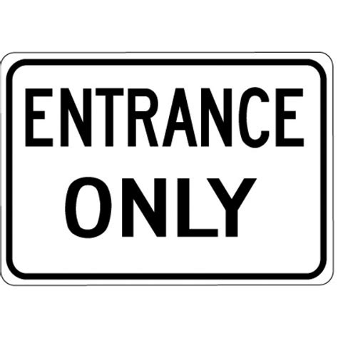 Entrance Only Sign