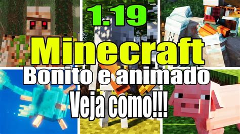 Como Deixar o minecraft 1 19 animação e gráficos realista sem mod