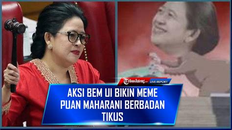 DEMOKRAT APRESIASI BEM UI Buat Meme Puan Maharani Berbadan Tikus