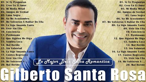 GILBERTO SANTA ROSA Sus Mejores Cancíones 2023 Mix Salsa Romanticas