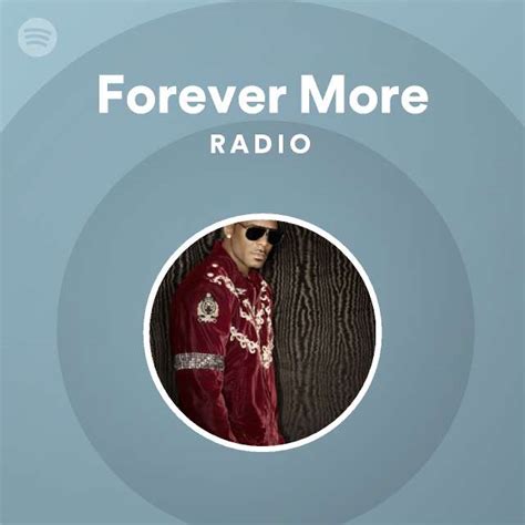 Forever More Radio Playlist By Spotify Spotify