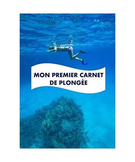 Mon Premier Carnet De Plong E Carnet De Plong E Sous Marine Pour