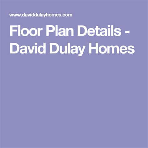 Floor Plan Details David Dulay Homes Floor Plans Flooring How To Plan