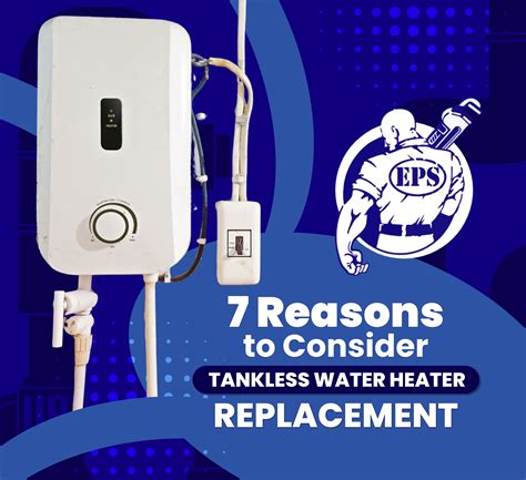 7 Reasons For Tankless Water Heater Replacement Express Plumbing