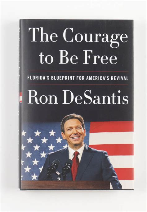 Ron Desantis Signed The Courage To Be Free Hardcover Book Psa