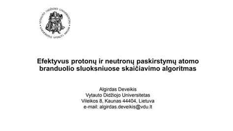 Efektyvus Protonų Ir Neutronų Paskirstymų Atomo Branduolio Sluoksniuose