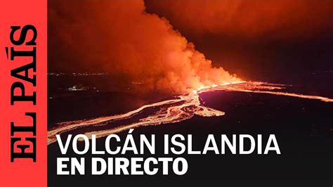 Directo El Volc N Grindav K De Islandia Entra En Erupci N El Pa S