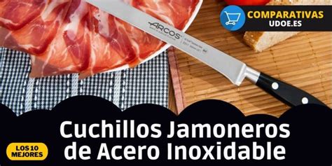 Los 10 Mejores Cuchillos Jamoneros De Acero Inoxidable Para Tu Cocina