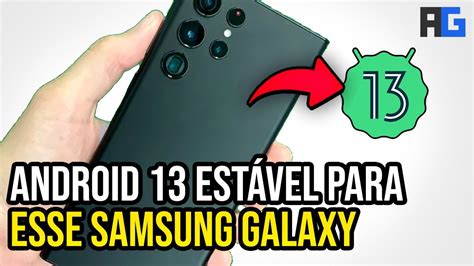 Esse Galaxy ComeÇou Receber Android 13 EstÁvel Com One Ui 50 Youtube