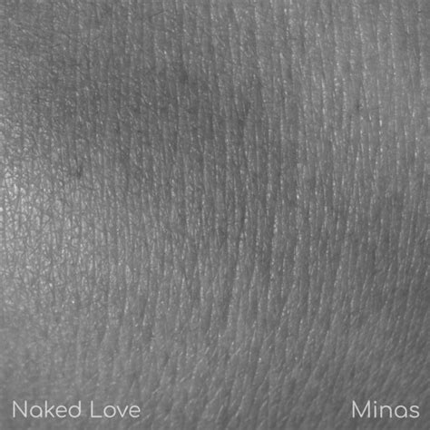 Naked Love Single By Minas Spotify