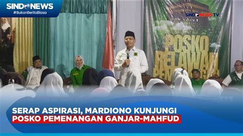 Serap Aspirasi Hingga Akar Rumput Mardiono Kunjungi Posko Relawan Di