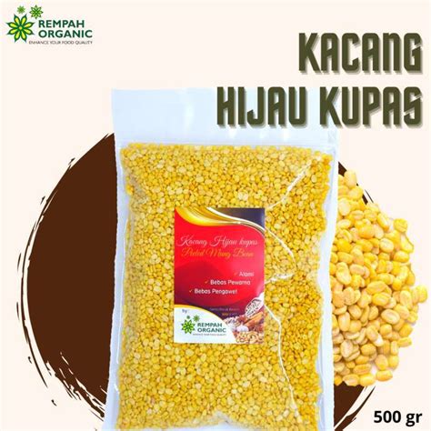 Jual Rempah Organic Peeled Mung Bean Kacang Hijau Kupas 500 Gram Di