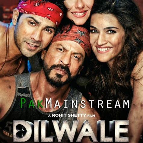 Stream PakMainstream | Listen to Dilwale 2015 Songs - Shah Rukh Khan ...