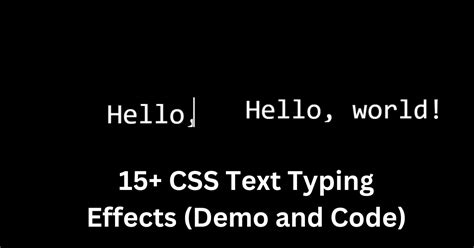 Css Typing Text Effects Demo And Code