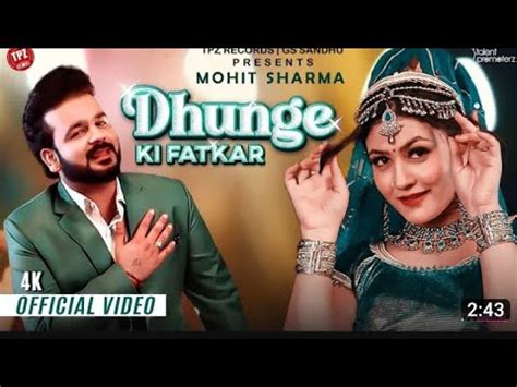 Dhunge Ki Fatkar Mohit Sharma Gori Nagori Sumit B New Haryanvi Song