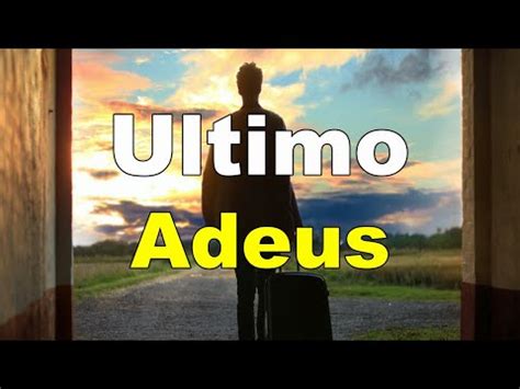 Ultimo Adeus Youtube