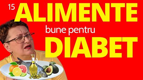 Top Alimente Bune Pentru Diabet Youtube