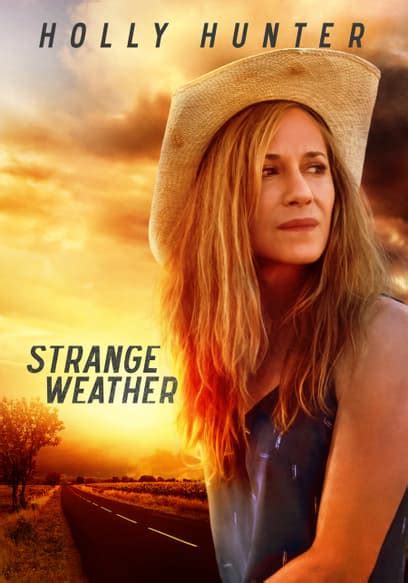 Watch Strange Weather 2016 Free Movies Tubi
