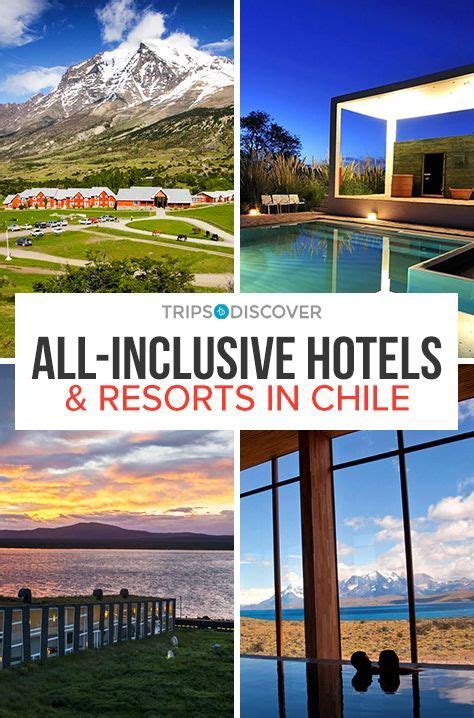 12 Best All Inclusive Hotels And Resorts In Chile Trips To Discover