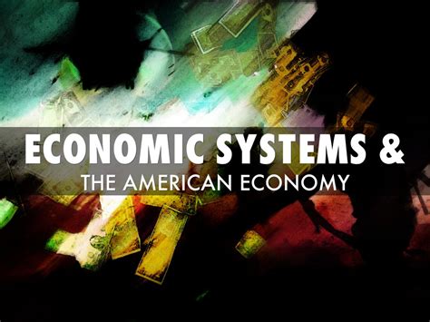 Economic Systems & by lopezjennifer4947