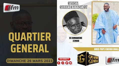 Tfm Live Quartier G N Ral Du Mars Sp Cial Serigne Babacar