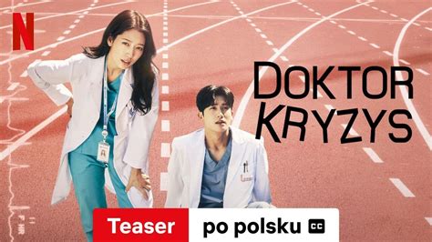 Doktor Kryzys Sezon 1 Teaser Z Napisami Zwiastun Po Polsku