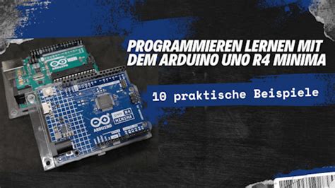 Programmieren Lernen Mit Dem Arduino Uno R Minima Praktische