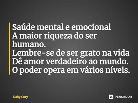 ⁠saúde Mental E Emocional A Maior Naby Cury Pensador