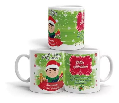 Taza Navide A Aqu Toma El Mejor Hermano Del Mundo En Venta En M Rida