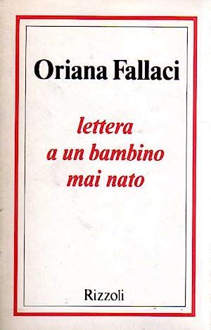 LETTERA A UN BAMBINO MAI NATO By Fallaci Oriana 1975 Laboratorio