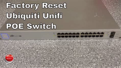 How To Factory Reset Ubiquiti Unifi POE Switch 24 250W US 24 250W YouTube