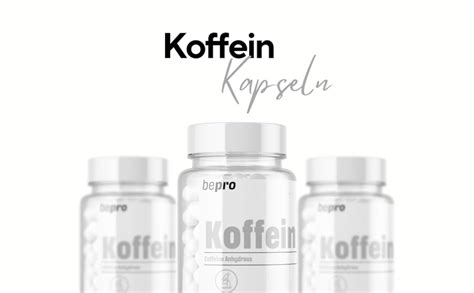 Koffein Kapseln Hochdosiert Mg Kapseln Qualit T Direkt