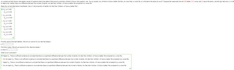 Solved What is your conclusion?Reject H0. ﻿There is | Chegg.com 