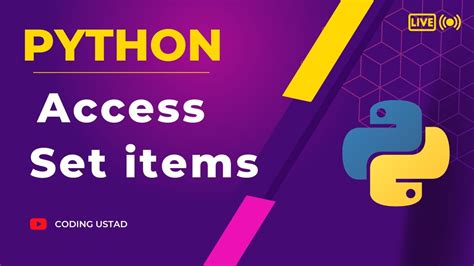 How To Access Set Items In Python Python Sets Youtube