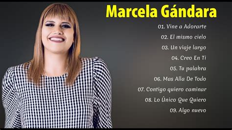 Marcela Gándara Sus Mejores Exitos Musica Cristiana 2022 YouTube